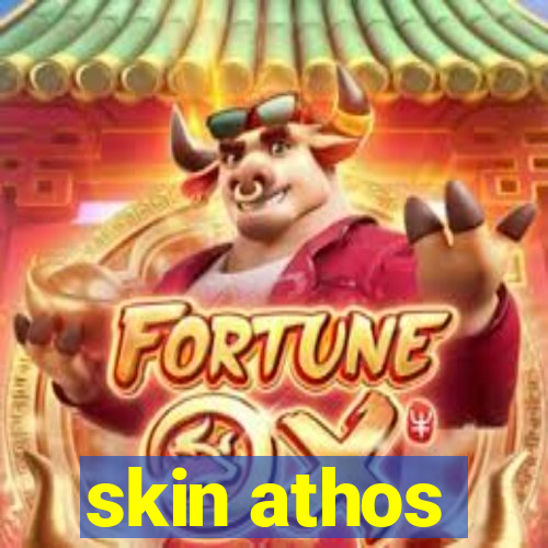 skin athos